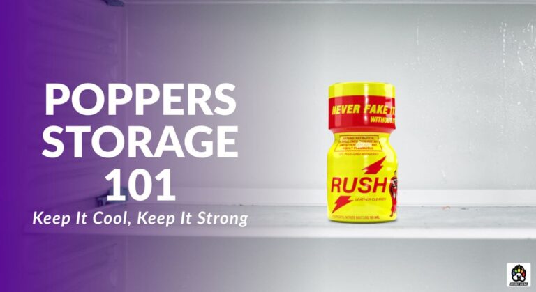 Poppers Storage 101. How to Keep It Cool, Keep It Strong.